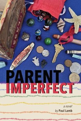 Parent Imperfect - Paul Lamb - cover