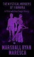 The Mystical Murders of Yin Mara - Marshall Ryan Maresca - cover