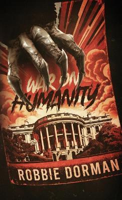 War on Humanity - Robbie Dorman - cover