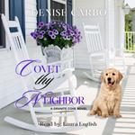 Covet thy Neighbor