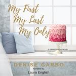 My First My Last My Only