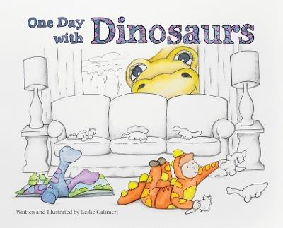 One Day with Dinosaurs - Leslie Calimeri - cover