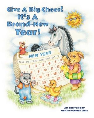 Give a Big Cheer! It's a Brand-New Year! - Martha Freeman Glass - cover