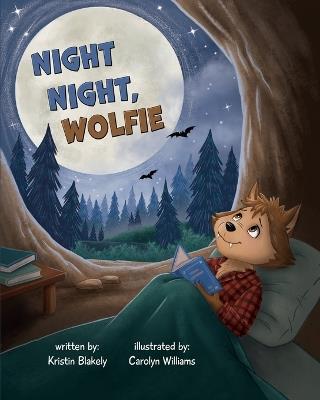 Night Night, Wolfie - Kristin Blakely - cover