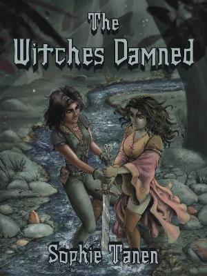 The Witches Damned - Sophie Tanen - cover