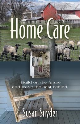 Home Care - Susan Snyder - cover