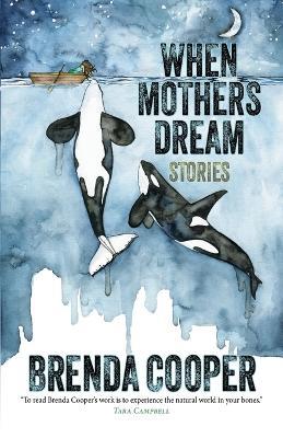 When Mothers Dream - Brenda Cooper - cover