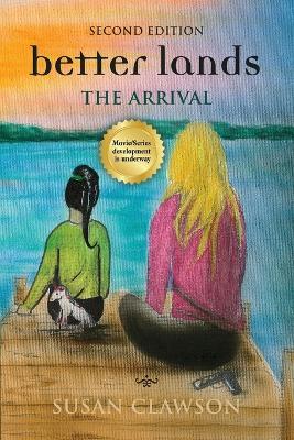 better lands: The Arrival - Susan Clawson - cover