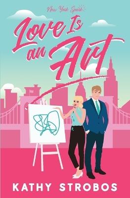 Love Is an Art - Kathy Strobos - cover