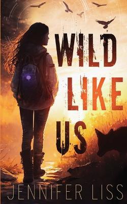 Wild Like Us - Jennifer Liss - cover