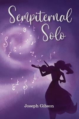 Sempiternal Solo - Joseph Gibson - cover