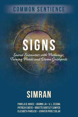 Signs: Sacred Encounters with Pathways, Turning Points, and Divine Guideposts - Simran - cover