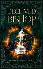 Deceived Bishop: A Paranormal Academy Urban Fantasy (Leah Ackerman Book 3)