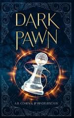 Dark Pawn: A Paranormal Academy Urban Fantasy (Leah Ackerman Book 1)
