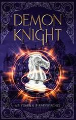 Demon Knight: A Paranormal Academy Urban Fantasy (Leah Ackerman Book 2)