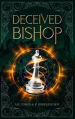 Deceived Bishop: A Paranormal Academy Urban Fantasy (Leah Ackerman Book 3)