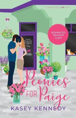 Peonies for Paige: A Sweet New Adult Romance - Kasey Kennedy - cover