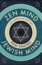 Zen Mind Jewish Mind: Koan, Midrash, & The Living Word