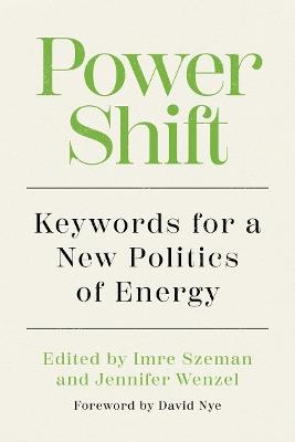 Power Shift: Keywords for a New Politics of Energy - cover