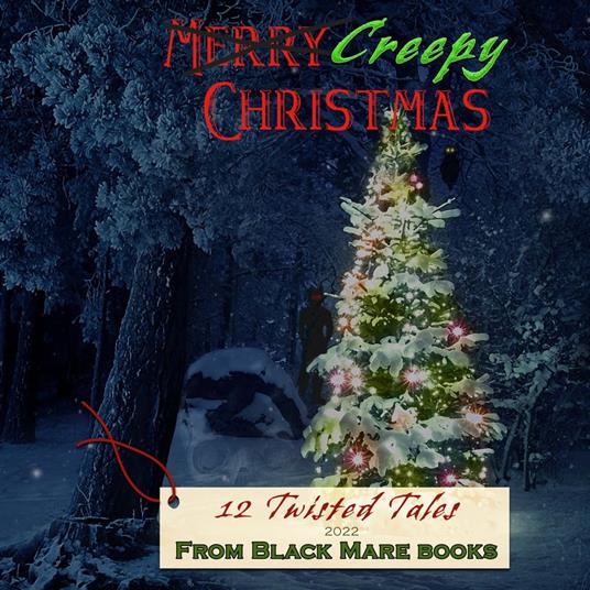 Creepy Christmas 2022