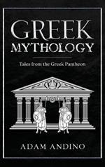 Greek Mythology: Tales from the Greek Pantheon