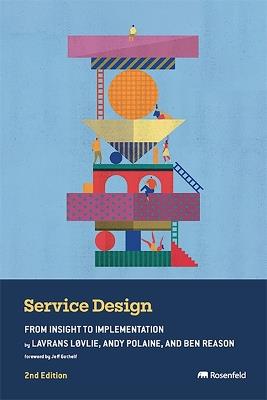 Service Design: From Insight to Implementation - Lavrans Løvlie,Andy Polaine,Ben Reason - cover