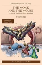The Monk and the Mouse: A Story in Traditional Chinese and Pinyin