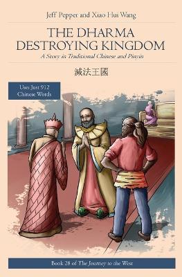 The Dharma Destroying Kingdom: A Story in Traditional Chinese and Pinyin. - Jeff Pepper - cover