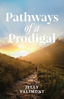 Pathways of a Prodigal - Jelly Valimont - cover