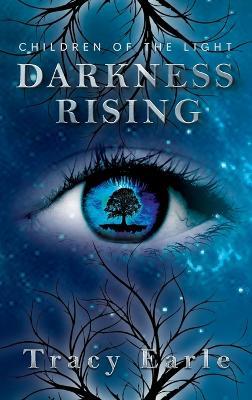 Darkness Rising - Tracy Earle - cover