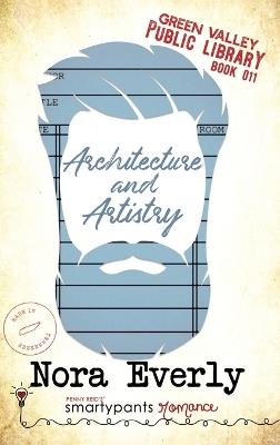 Architecture and Artistry - Smartypants Romance,Nora Everly - cover