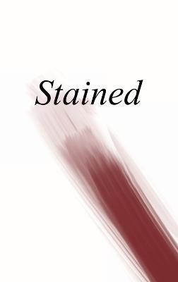 Stained: an anthology of writing about menstruation - cover