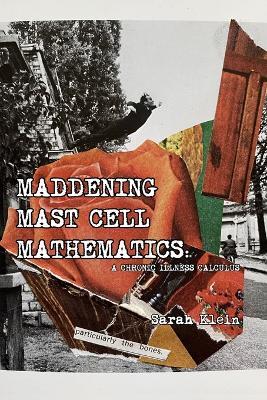 Maddening Mast Cell Mathematics - Sarah Klein - cover