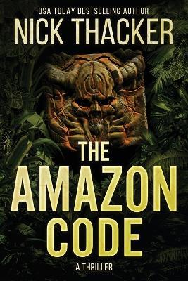 The Amazon Code - Nick Thacker - cover