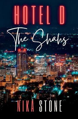 Hotel D: The Shahs - Nika Stone - cover
