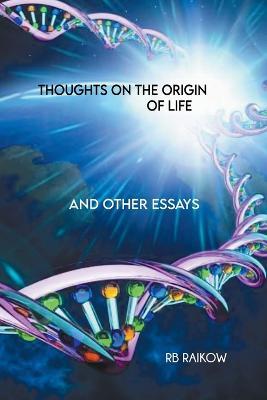 Thoughts on the Origin of Life - Rb Raikow - cover