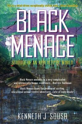 Black Menace: Scourge of an Apocalyptic World - Kenneth J Sousa - cover