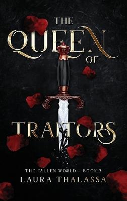 Queen of Traitors (Hardcover) - Laura Thalassa - cover