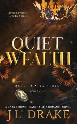 Quiet Wealth (Discreet Edition) - J L Drake - cover
