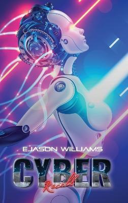 Cyber Recall - E Jason Williams - cover