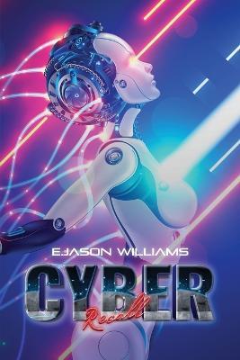 Cyber Recall - E Jason Williams - cover
