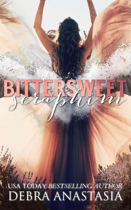 Bittersweet Seraphim - Debra Anastasia - ebook