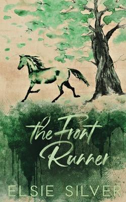 The Front Runner (Special Edition) - Gold Rush Ranch 3 - Elsie Silver - cover