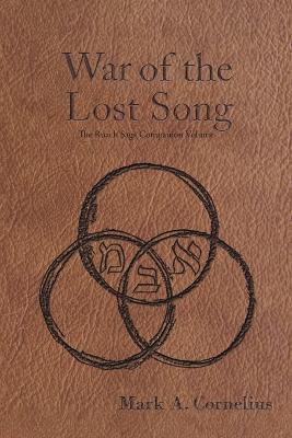The War of the Lost Song: The Ruach Saga Companion Volume - Mark a Cornelius - cover