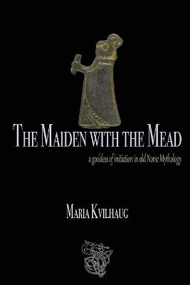 The Maiden With The Mead - Maria Kvilhaug - cover