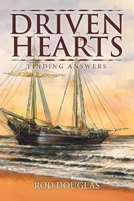 Driven Hearts: Finding Answers - Rod Douglas - cover