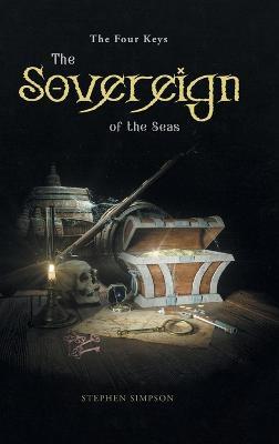 The Sovereign of the Seas: The Four Keys - Stephen Simpson - cover
