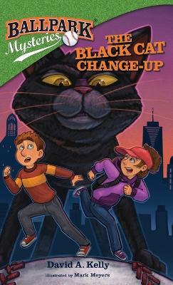 The Black Cat Change-Up - David A Kelly - cover