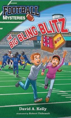 The Big Bling Blitz - David A Kelly - cover