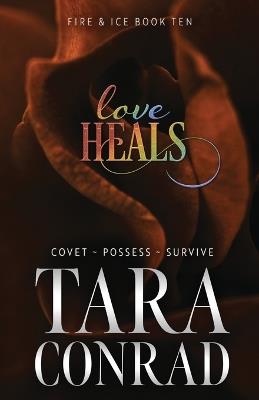 Love Heals - Tara Conrad - cover